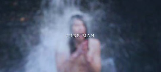 TUBE MAN 01 — view 7